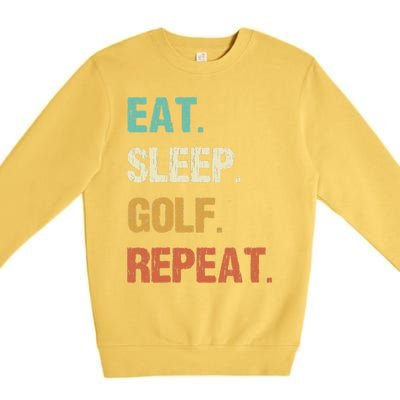 Eat Sleep Golf Repeat Golfer Golfing Funny Premium Crewneck Sweatshirt