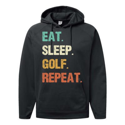 Eat Sleep Golf Repeat Golfer Golfing Funny Performance Fleece Hoodie