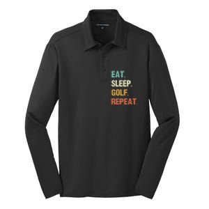 Eat Sleep Golf Repeat Golfer Golfing Funny Silk Touch Performance Long Sleeve Polo