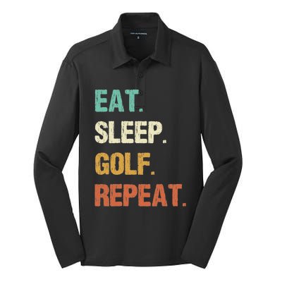 Eat Sleep Golf Repeat Golfer Golfing Funny Silk Touch Performance Long Sleeve Polo