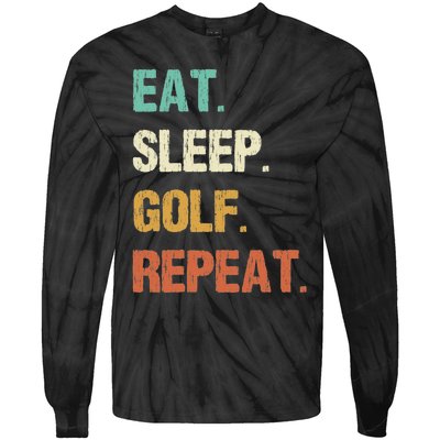 Eat Sleep Golf Repeat Golfer Golfing Funny Tie-Dye Long Sleeve Shirt