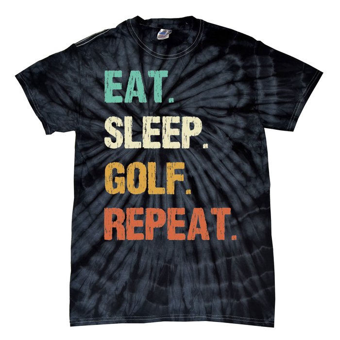 Eat Sleep Golf Repeat Golfer Golfing Funny Tie-Dye T-Shirt