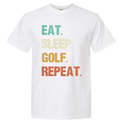 Eat Sleep Golf Repeat Golfer Golfing Funny Garment-Dyed Heavyweight T-Shirt