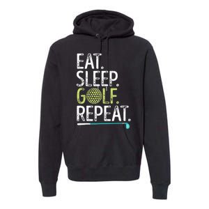 Eat Sleep Golf Repeat Golfing Golfer Funny  Wo Sports Premium Hoodie