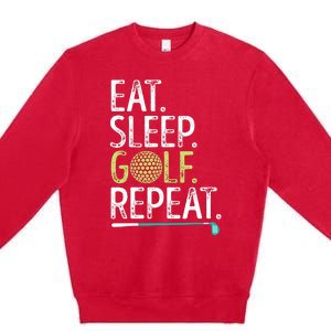 Eat Sleep Golf Repeat Golfing Golfer Funny  Wo Sports Premium Crewneck Sweatshirt