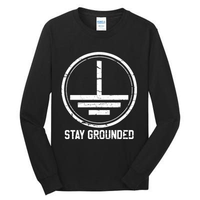 Electrician Stay Grounded Funny Nerd Engineer Gift Tall Long Sleeve T-Shirt