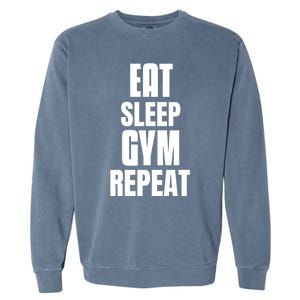 Eat Sleep Gym Repeat Funny Back Gym Funny Cute Gift Garment-Dyed Sweatshirt