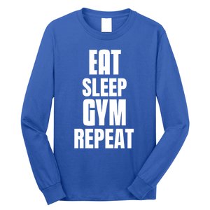 Eat Sleep Gym Repeat Funny Back Gym Funny Cute Gift Long Sleeve Shirt