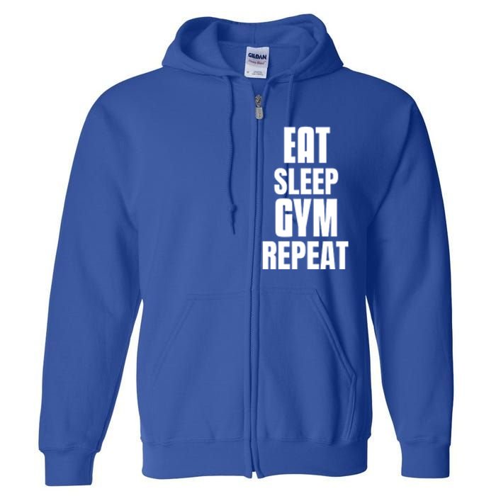 Eat Sleep Gym Repeat Funny Back Gym Funny Cute Gift Full Zip Hoodie