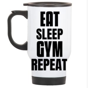 Eat Sleep Gym Repeat Funny Back Gym Funny Cute Gift Stainless Steel Travel Mug