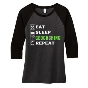 Eat Sleep Geocaching Repeat, Outdoorsman, Funny Geocaching Women's Tri-Blend 3/4-Sleeve Raglan Shirt