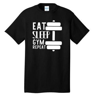 Eat Sleep Gym Repeat Tall T-Shirt