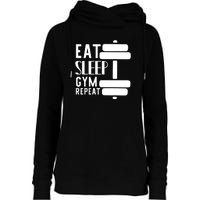 Eat Sleep Gym Repeat Womens Funnel Neck Pullover Hood