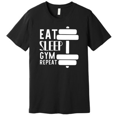 Eat Sleep Gym Repeat Premium T-Shirt