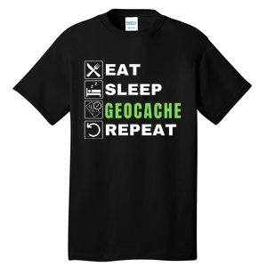 Eat Sleep Geocaching Repeat, Outdoorsman, Funny Geocache, Geocaching Tall T-Shirt