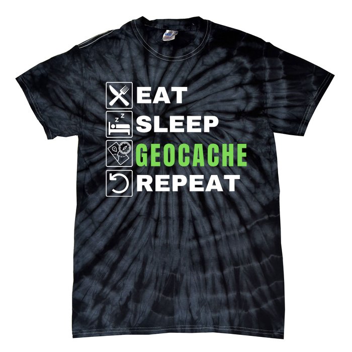 Eat Sleep Geocaching Repeat, Outdoorsman, Funny Geocache, Geocaching Tie-Dye T-Shirt