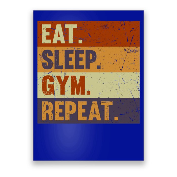 Eat Sleep Gym Repeat Meaningful Gift Funny Vintage Bodybuilder Workout Gift Poster