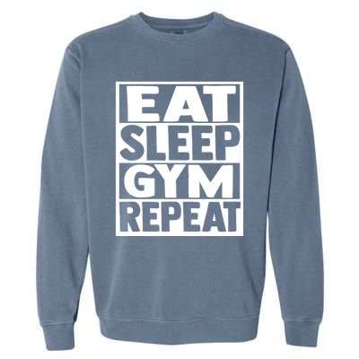 Eat Sleep Gym Repeat Fitness Fitness Motivation Weight Meaningful Gift Garment-Dyed Sweatshirt