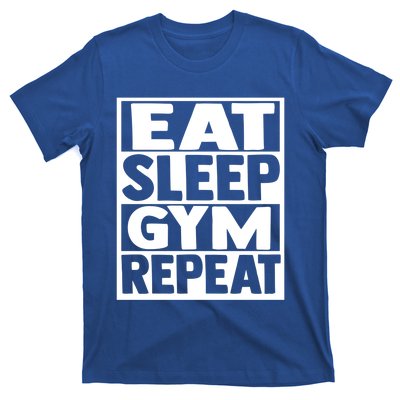 Eat Sleep Gym Repeat Fitness Fitness Motivation Weight Meaningful Gift T-Shirt