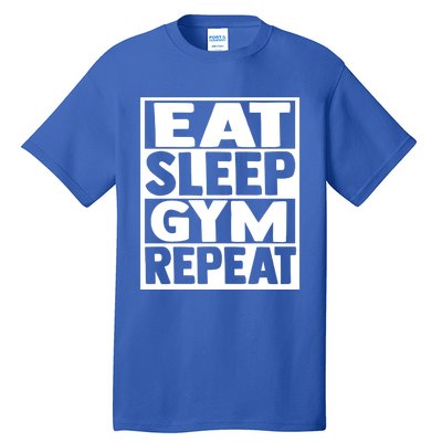 Eat Sleep Gym Repeat Fitness Fitness Motivation Weight Meaningful Gift Tall T-Shirt