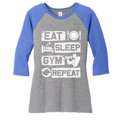 Eat Sleep Gym Repeat Funny Sports Bodybuilding Clothing: Gift Women's Tri-Blend 3/4-Sleeve Raglan Shirt