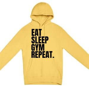 Eat Sleep Gym Repeat Gym Goer Sports Player Tee Cute Gift Premium Pullover Hoodie