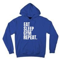 Eat Sleep Gym Repeat Gym Goer Sports Player Tee Cute Gift Tall Hoodie