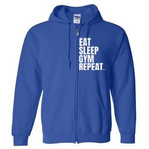 Eat Sleep Gym Repeat Gym Goer Sports Player Tee Cute Gift Full Zip Hoodie