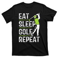 Eat Sleep Golf Repeat Funny Golfer Apparel T-Shirt