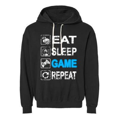 Eat Sleep Game Repeat Vintage Grunge Design Gift Garment-Dyed Fleece Hoodie