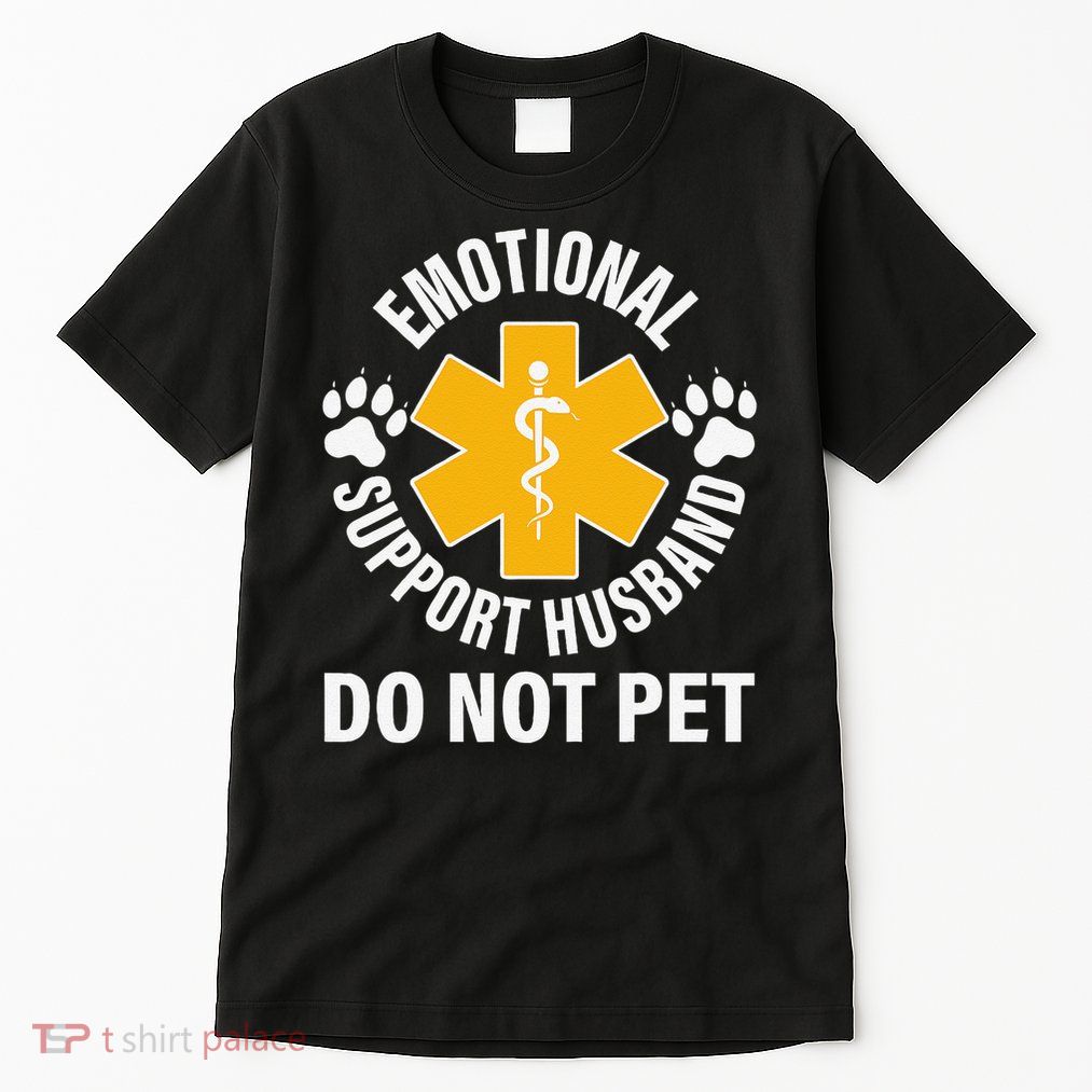 Emotional Support Husband Do Not Pet Tall T-Shirt
