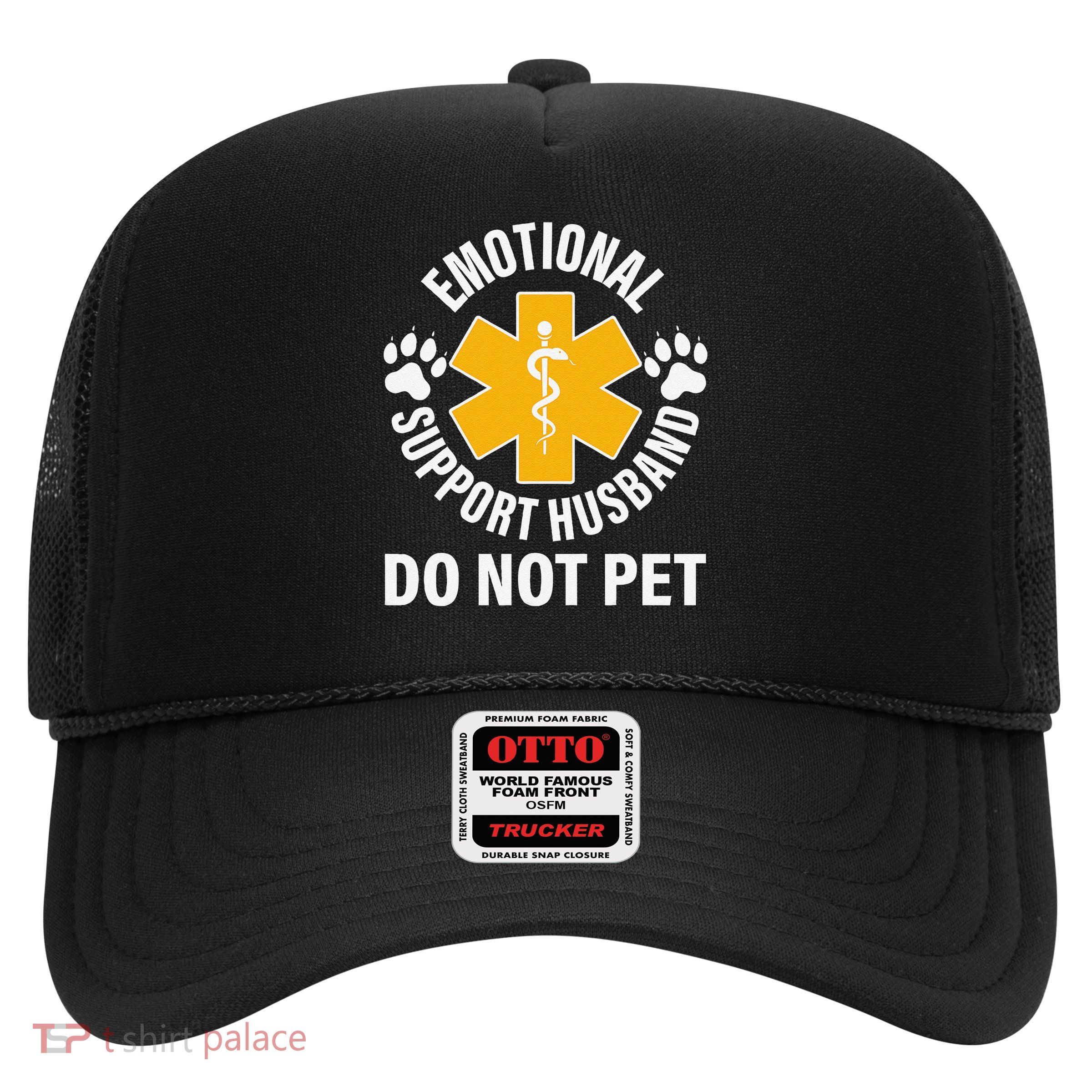 Emotional Support Husband Do Not Pet Trucker Hat