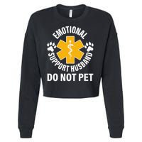 Emotional Support Husband Do Not Pet Cropped Pullover Crew