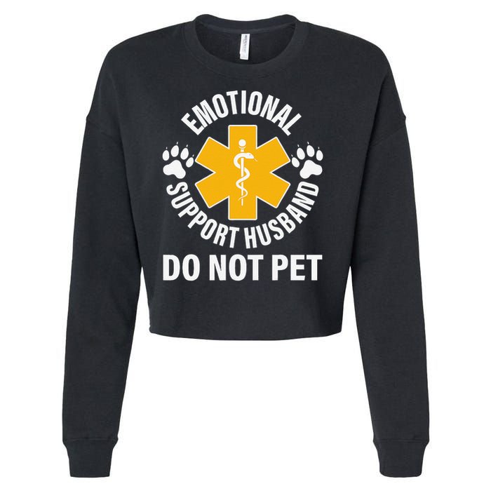 Emotional Support Husband Do Not Pet Cropped Pullover Crew