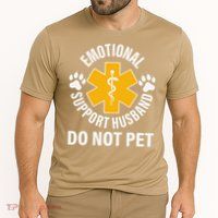 Emotional Support Husband Do Not Pet Performance Shirt