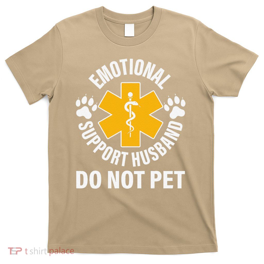 Emotional Support Husband Do Not Pet T-Shirt