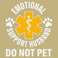 Emotional Support Husband Do Not Pet Button