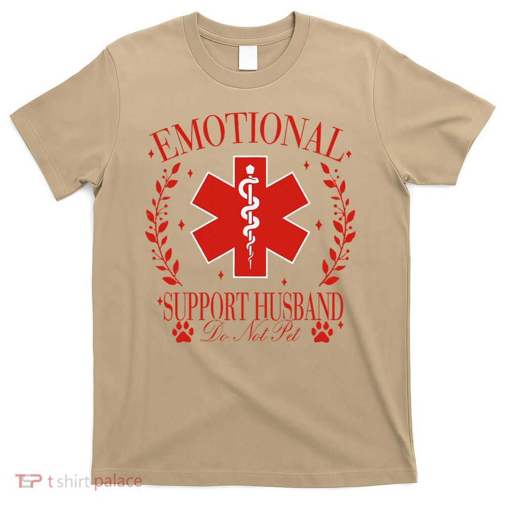 Emotional Support Husband Do Not Pet T-Shirt
