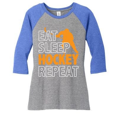 Eat Sleep Hockey Repeat Ice Hockey Lover Players Fun Meaningful Gift Women's Tri-Blend 3/4-Sleeve Raglan Shirt