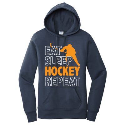 Eat Sleep Hockey Repeat Ice Hockey Lover Players Fun Meaningful Gift Women's Pullover Hoodie