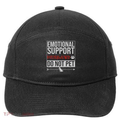 Emotional Support Husband Do Not Pet 7-Panel Snapback Hat