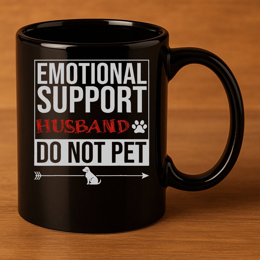 Emotional Support Husband Do Not Pet 11oz C Handle Ceramic Mug