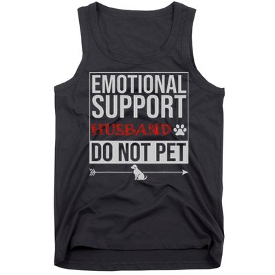 Emotional Support Husband Do Not Pet Tank Top