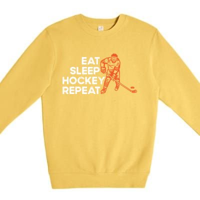 Eat Sleep Hockey Repeat Ice Hockey Lovers Players Funny Gift Premium Crewneck Sweatshirt