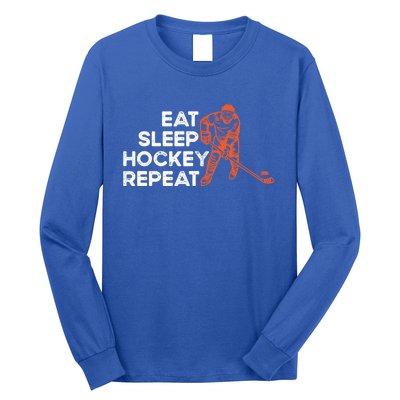 Eat Sleep Hockey Repeat Ice Hockey Lovers Players Funny Gift Long Sleeve Shirt