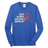 Eat Sleep Hockey Repeat Ice Hockey Lovers Players Funny Gift Tall Long Sleeve T-Shirt