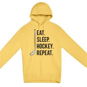 Eat Sleep Hockey Repeat Funny Ice Hockey Great Gift Premium Pullover Hoodie