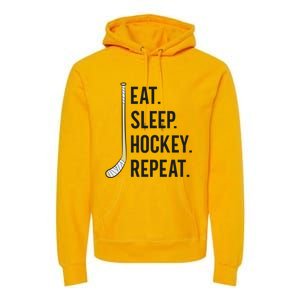 Eat Sleep Hockey Repeat Funny Ice Hockey Great Gift Premium Hoodie