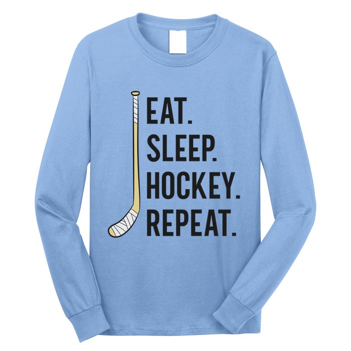 Eat Sleep Hockey Repeat Funny Ice Hockey Great Gift Long Sleeve Shirt