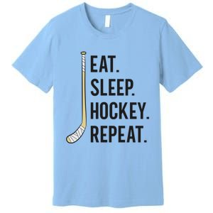 Eat Sleep Hockey Repeat Funny Ice Hockey Great Gift Premium T-Shirt